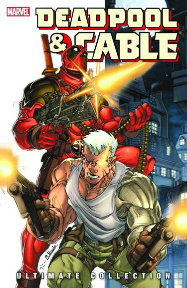 Deadpool and Cable Ultimate Collection Vol. 1